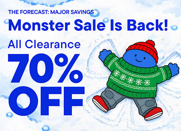 A blue monster wearing a green sweater and red hat stands beside bold blue text announcing a 70% off sale against a light blue, icy background |THE FORECAST: MAJOR SAVINGS Monster Sale Is Back! All Clearance 70% OFF