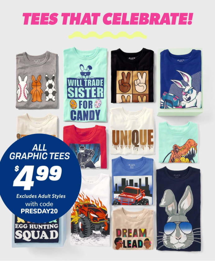 All Graphic Tees $4.99 Excludes Adult Styles