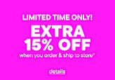 The image displays a bright pink background with white text announcing a limited-time offer of an extra 15% off when ordering and shipping to a store.