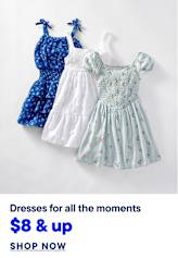 Three children's dresses, one blue floral, one white, and one light blue cherry print, are displayed against a plain white background with text below advertising them as "Dresses for all the moments" starting at "$8 & up" with a "SHOP NOW" button.