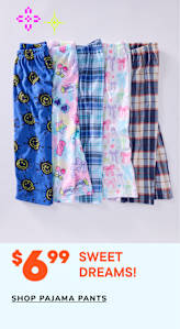 A collection of colorful and patterned pajama pants, including designs with smiley faces, plaid, and floral prints, displayed on a plain white background with a price tag of $6.99 for "Sweet Dreams!" pajama pants.