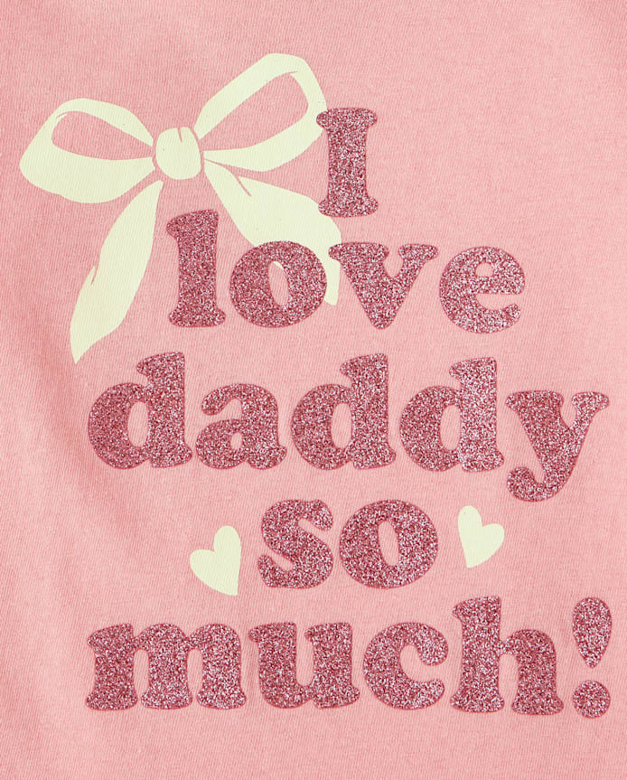 Baby And Toddler Girls Love Daddy Graphic Tee