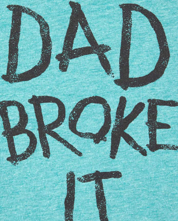 Camiseta con gráfico Dad Broke It para bebés y niños pequeños