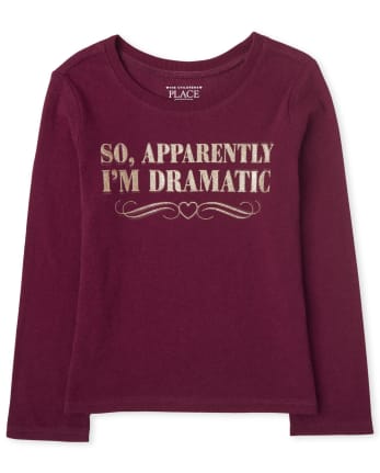 Baby And Toddler Girls Long Sleeve 'So, Apparently I'm Dramatic ...