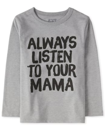 Baby And Toddler Boys Listen To Mama Graphic Tee
