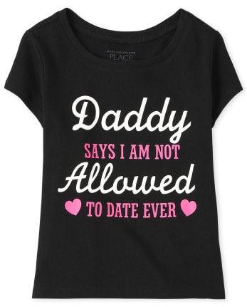 Baby And Toddler Girls Daddy Says Graphic Tee