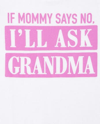 Baby And Toddler Girls Ask Grandma Graphic Tee