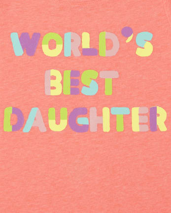 Baby And Toddler Girls Best Daughter Graphic Tee