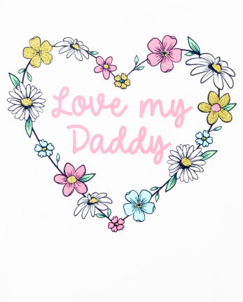 Baby And Toddler Girls Daddy Graphic Tee