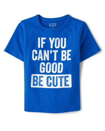 Baby And Toddler Boys Be Cute Graphic Tee