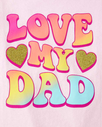 Girls Love My Dad Graphic Tee