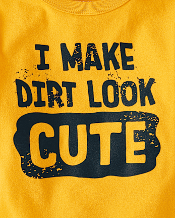 Baby And Toddler Boys I Make Dirt Look Cute Graphic Tee