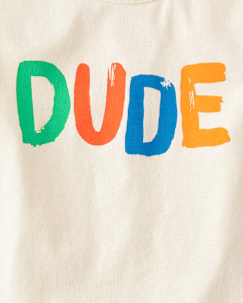 Baby And Toddler Boys Dude Graphic Tee