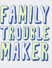 Baby And Toddler Boys Family Trouble Maker Graphic Tee