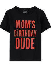 Baby And Toddler Boys Mom's Birthday Dude Graphic Tee