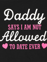 Baby And Toddler Girls Daddy Says Graphic Tee