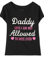 Baby And Toddler Girls Daddy Says Graphic Tee