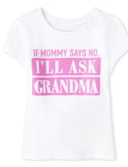 Baby And Toddler Girls Ask Grandma Graphic Tee