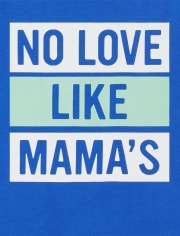Baby And Toddler Boys Love Mama's Graphic Tee