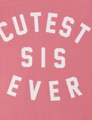 Baby Girls Matching Family Cutest Sis Ever Graphic Bodysuit