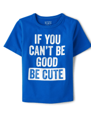 Baby And Toddler Boys Be Cute Graphic Tee