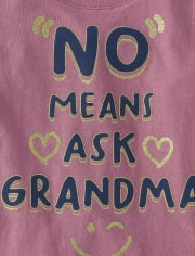 Baby And Toddler Girls Ask Grandma Graphic Tee