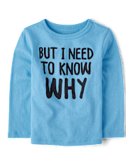 Baby And Toddler Boys Need To Know Why Graphic Tee