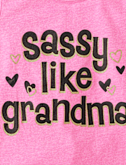 Baby And Toddler Girls Sassy Like Grandma Graphic Tee