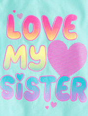 Baby And Toddler Girls Love My Sister Graphic Tee