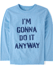 Boys I'm Gonna Do It Anyway Graphic Tee