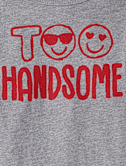 Baby And Toddler Boys Too Handsome Graphic Tee
