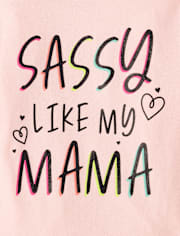 Baby And Toddler Girls Sassy Like My Mama Graphic Tee