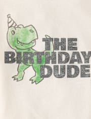 Baby And Toddler Boys Birthday Dude Graphic Tee