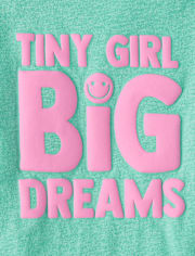 Baby And Toddler Girls Tiny Girl Big Dreams Graphic Tee