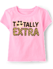 Baby And Toddler Girls Totally Extra Graphic Tee