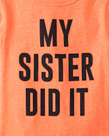 Baby And Toddler Boys My Sister Did It Graphic Tee