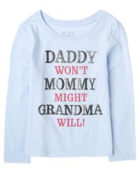 Amdesco Daddy Wont Mommy Might Grandma Will Toddler Sweatshirt
