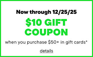 The image displays a $10 gift coupon offer when purchasing $50 or more in gift cards, with the promotion period running from now through 12/25/25. The background is a plain green color.