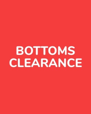 Bottoms Clearance
