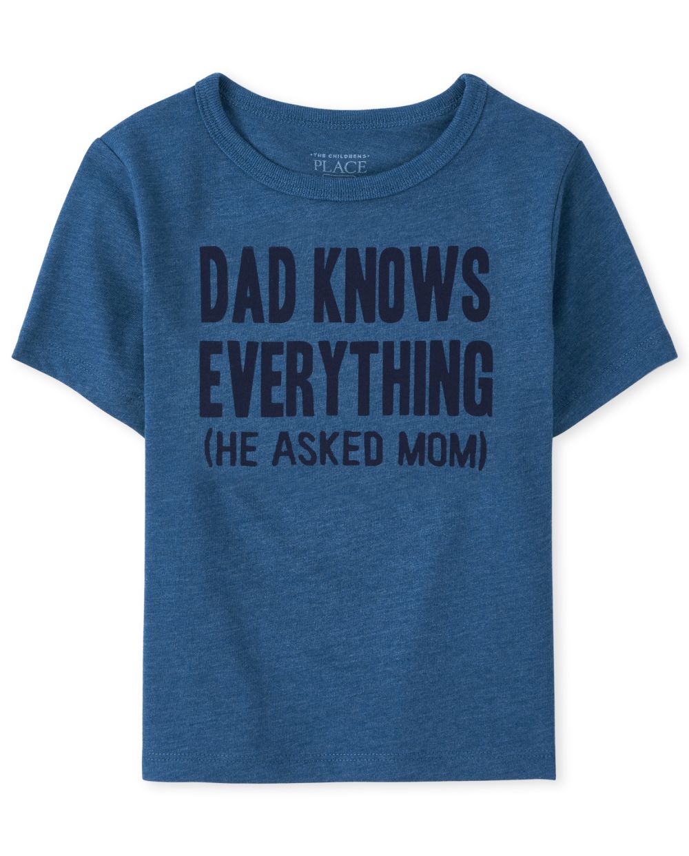 

s Baby And Toddler Boys Dad Knows Graphic Tee - Blue T-Shirt - The Children's Place