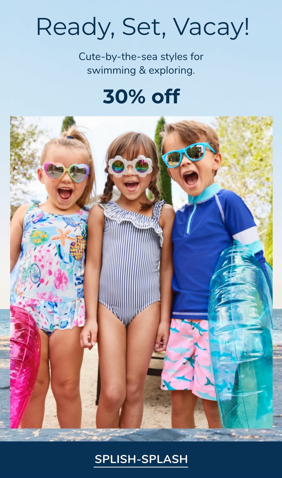 Ready, Set, Vacay! Cute-by-the-sea styles for swimming & exploring.