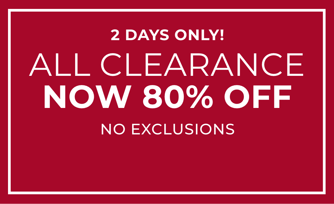 Limited time only All clearance 60% off NEW STYLES ADDED! No exclusions
