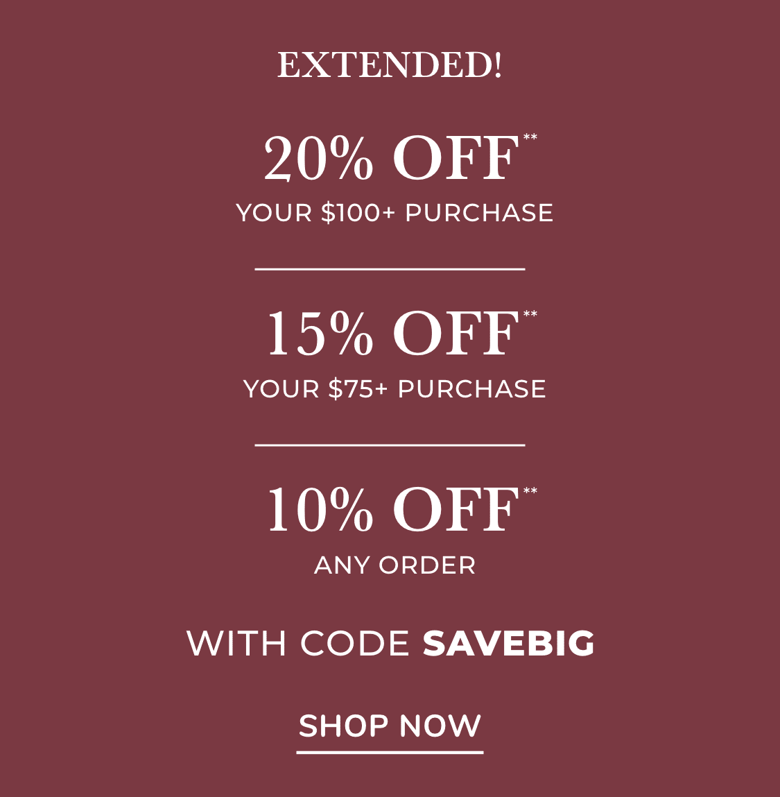 This image is a promotional advertisement for a weekend-only sale, offering a 15% discount on purchases of $75 or more when using the code "SAVEBIG".