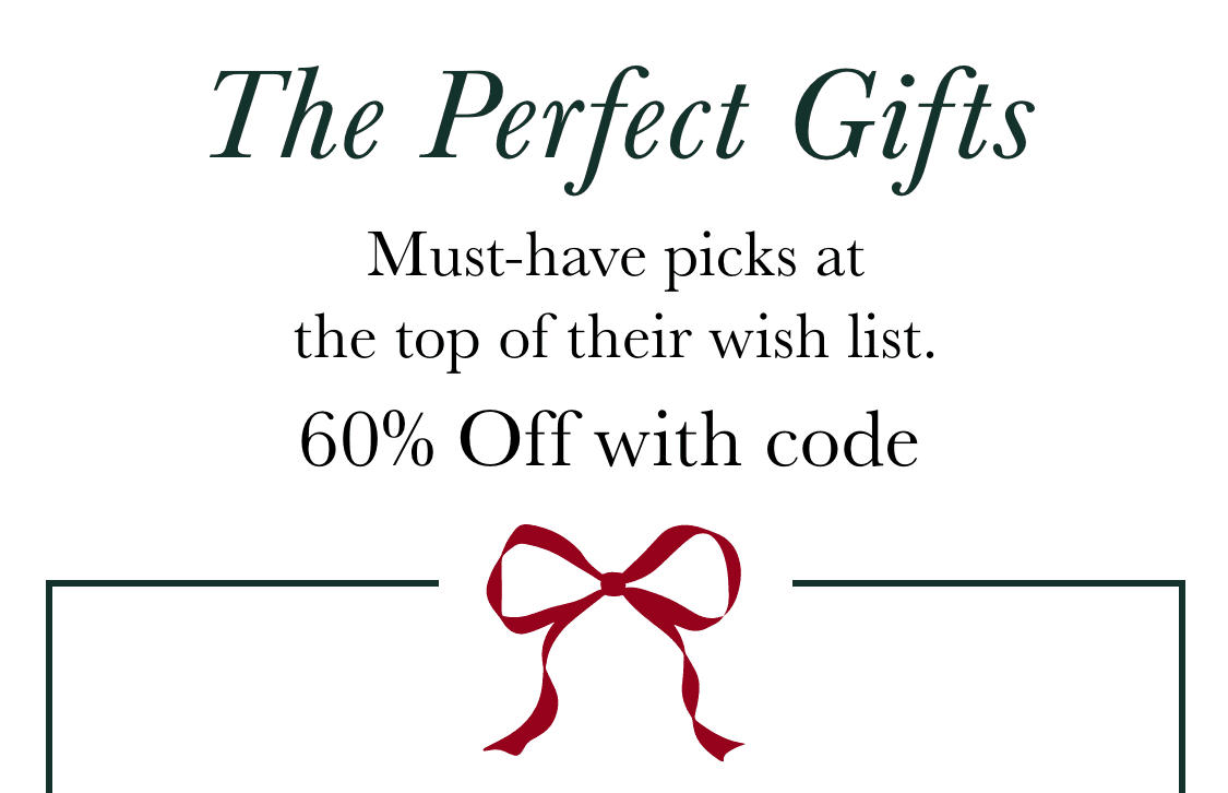 The image features the text "The Perfect Gifts" in a stylized font, along with a red ribbon bow in the foreground and a promotional message about up to 60% off with a code.
