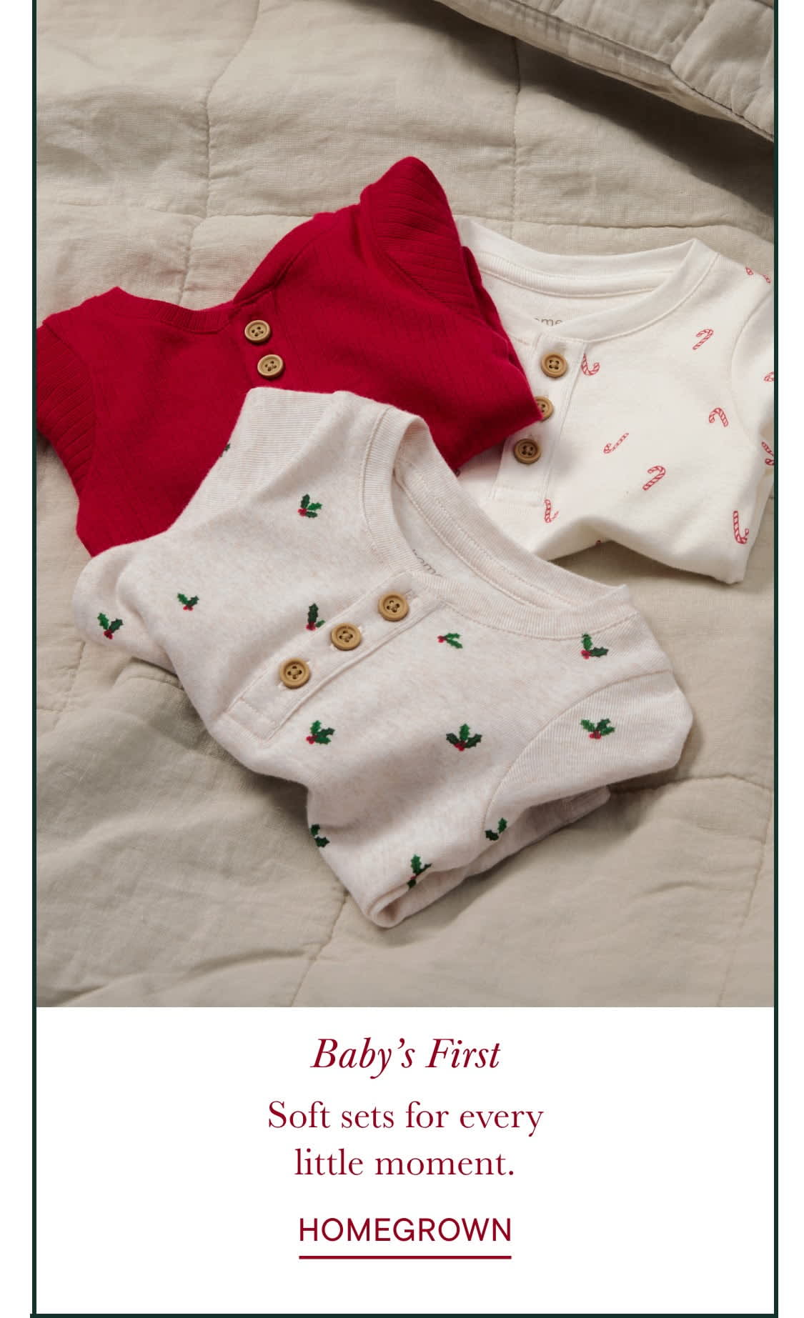 A cozy collection of soft, patterned baby clothes in red and white, accompanied by a text overlay highlighting the brand "Homegrown" and the sentiment that these sets are perfect for every little moment.