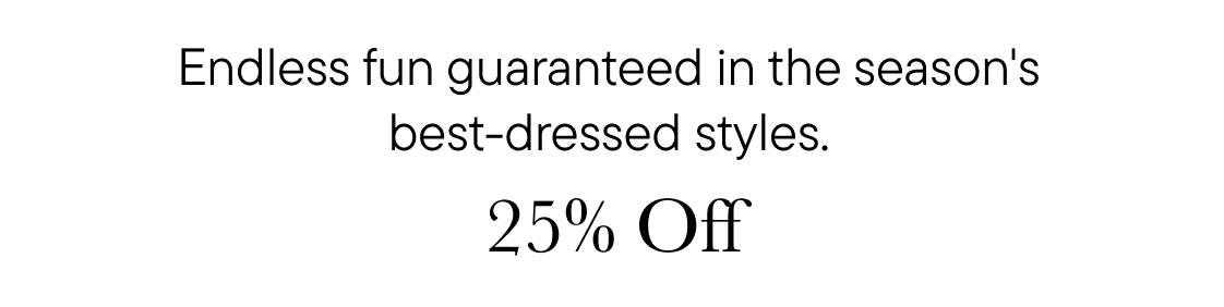 The image displays the text "ed in the season's 25% Off" in a bold, black font against a plain white background.