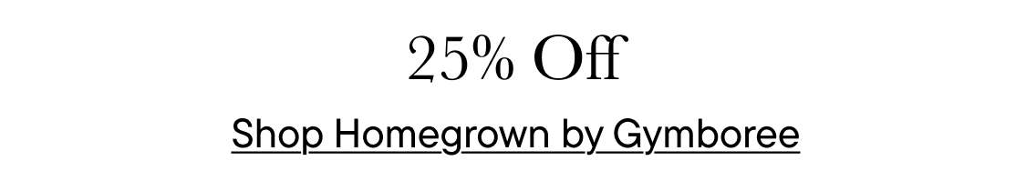 The image displays a 25% Off promotion for "Homegrown by Gymbo" in large text.