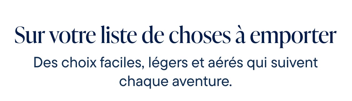 L'image affiche le texte « Votre indispensable à emporter » en gros caractères gras, suivi de la phrase « Des choix judicieux qui vous permettront de rester ».