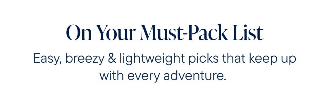 The image displays the text "Your Must-Pack" in large, bold letters, followed by the phrase "Might picks that keep u".