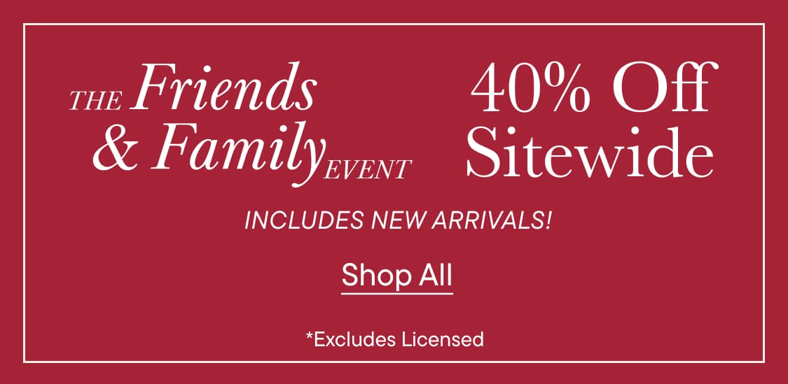 White text advertising a "Friends & Family Event" with "40% Off Sitewide" is centered against a solid red background.